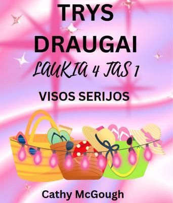 Produktbild: Trys Draugai Laukia 4 Tas 1 Visos Serijos Lithuanian Edition: 1 Knyga: Kas Bus, Tas Bus; 2 Knyga
