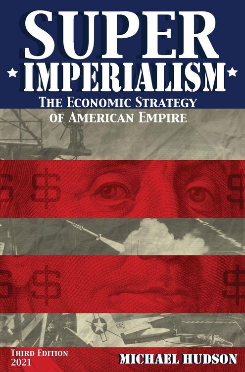 Produktbild: Super Imperialism. The Economic Strategy of American Empire. Third Edition