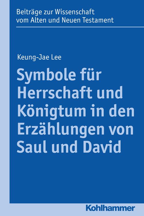 Produktbild: Symbole f&uuml;r Herrschaft und K&ouml;nigtum in den Erz&auml;hlungen von Saul und David