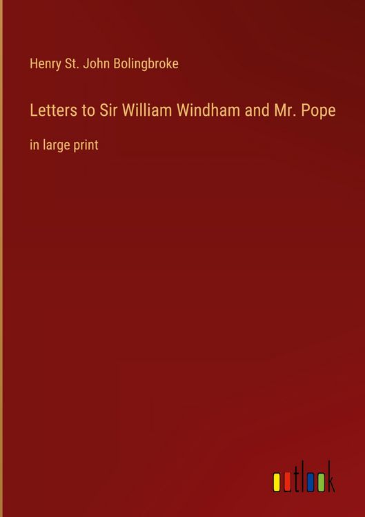 Produktbild: Letters to Sir William Windham and Mr. Pope