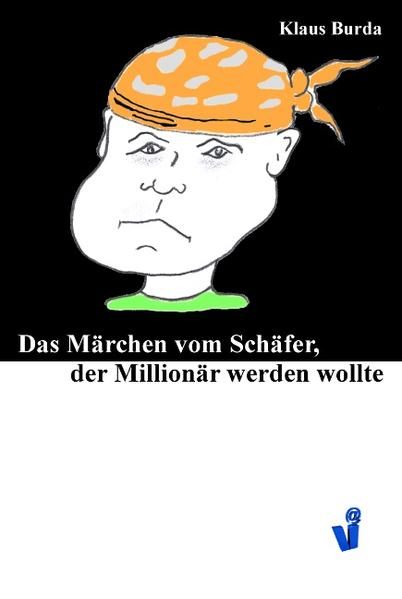 Produktbild: Das M&auml;rchen vom Sch&auml;fer, der Million&auml;r werden wollte