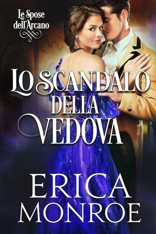 Produktbild: Lo scandalo della vedova (Le Spose dell'Arcano, #3)