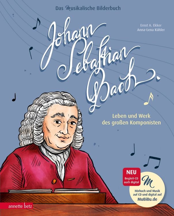 Produktbild: Johann Sebastian Bach (Das musikalische Bilderbuch mit CD und zum Streamen)
