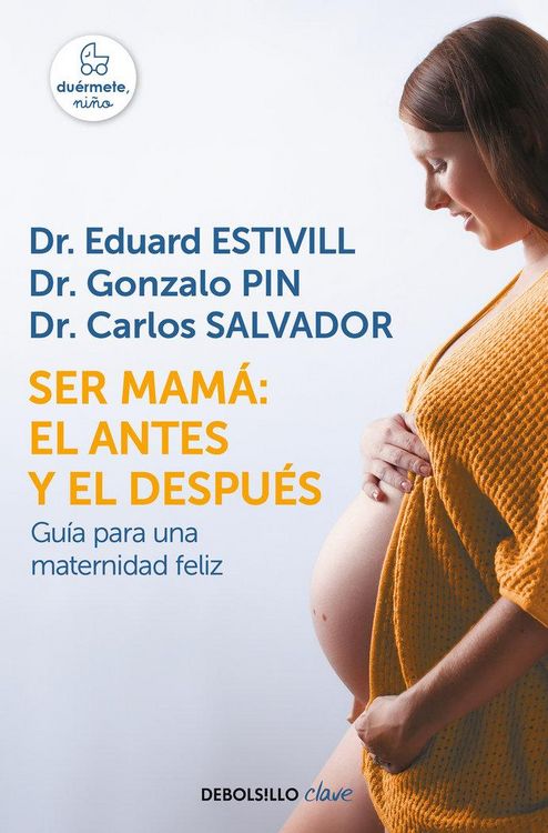 Produktbild: Ser mam&aacute; : el antes y el despu&eacute;s : gu&iacute;a para una maternidad feliz