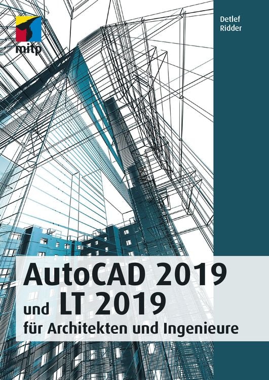 Produktbild: AutoCAD 2019 und LT 2019 für Architekten und Ingenieure