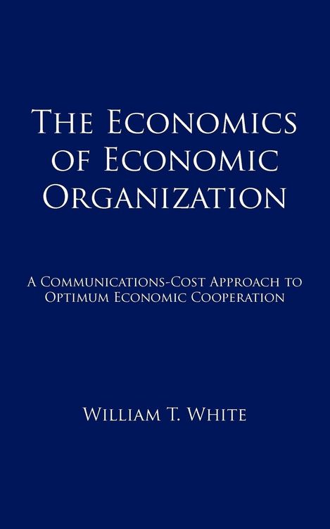 Produktbild: The Economics of Economic Organization