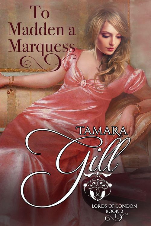 Produktbild: To Madden a Marquess (Lords of London, #2)