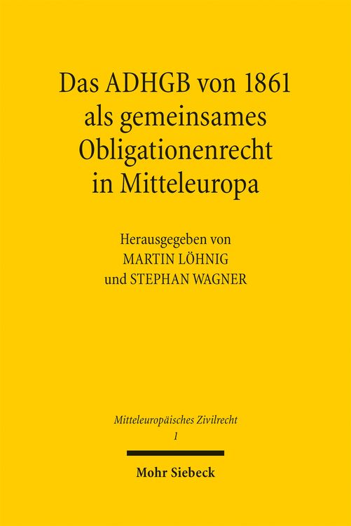 Produktbild: Das ADHGB von 1861 als gemeinsames Obligationenrecht in Mitteleuropa