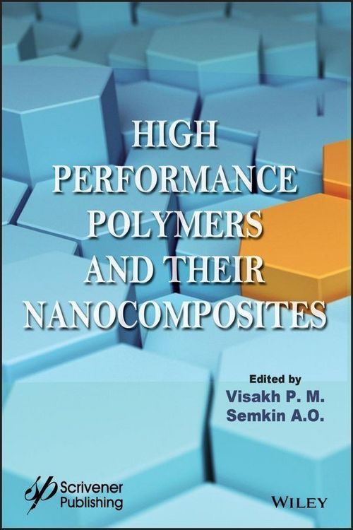Produktbild: High Performance Polymers and Their Nanocomposites