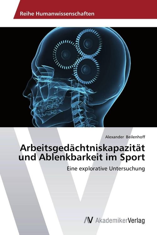 Produktbild: Arbeitsged&auml;chtniskapazit&auml;t und Ablenkbarkeit im Sport