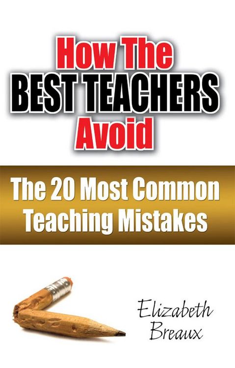 Produktbild: How the Best Teachers Avoid the 20 Most Common Teaching Mistakes