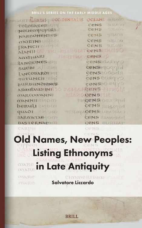 Produktbild: Old Names, New Peoples: Listing Ethnonyms in Late Antiquity