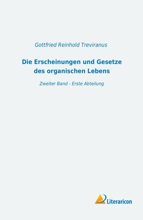 Produktbild: Die Erscheinungen und Gesetze des organischen Lebens