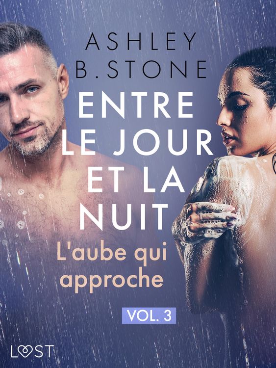 Produktbild: Entre le jour et la nuit 3 : L'aube qui approche - Une nouvelle &eacute;rotique