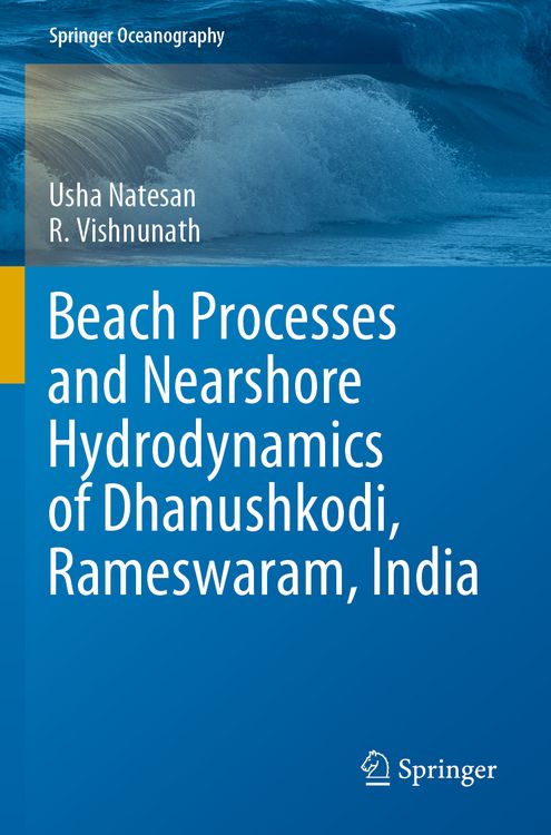 Produktbild: Beach Processes and Nearshore Hydrodynamics of Dhanushkodi, Rameswaram, India