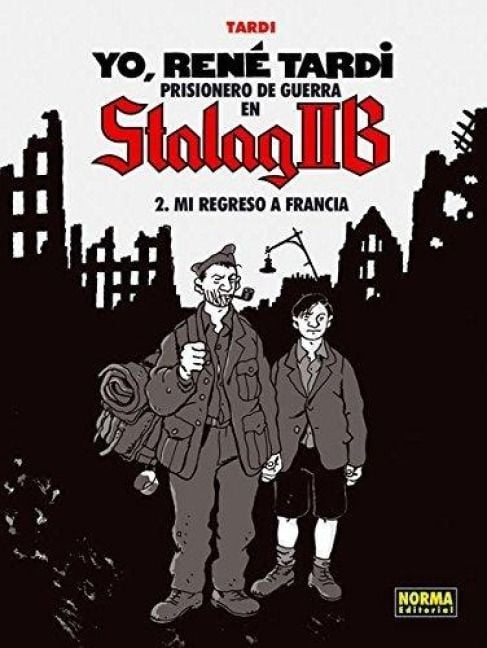 Produktbild: Yo, Ren&eacute; Tardi 2. Prisionero de guerra en Stalag IIB : mi regreso a Francia