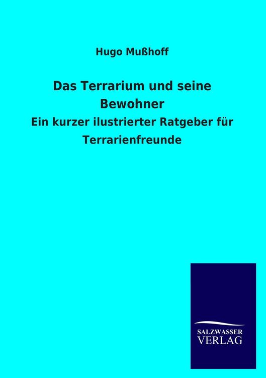 Produktbild: Das Terrarium und seine Bewohner