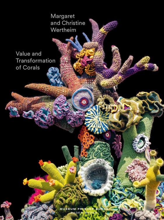 Produktbild: Value and Transformation of Corals. Christine and Margaret Wertheim
