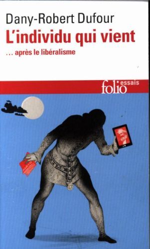 Produktbild: L'individu qui vient... apr&egrave;s le lib&eacute;ralisme