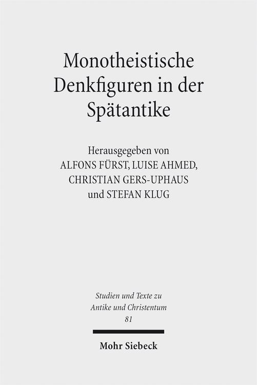 Produktbild: Monotheistische Denkfiguren in der Sp&auml;tantike