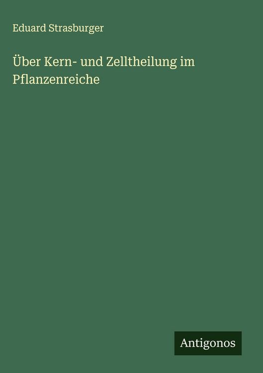 Produktbild: &Uuml;ber Kern- und Zelltheilung im Pflanzenreiche