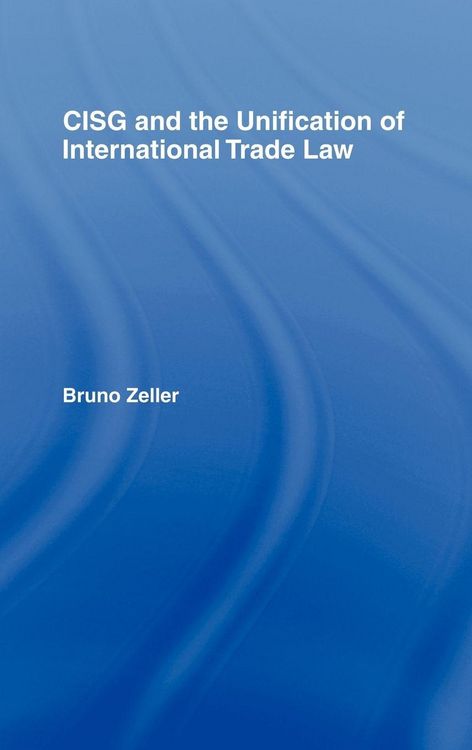 Produktbild: CISG and the Unification of International Trade Law