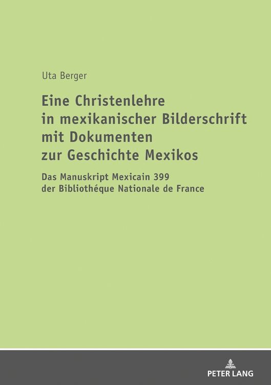 Produktbild: Eine Christenlehre in mexikanischer Bilderschrift mit Dokumenten zur Geschichte Mexikos