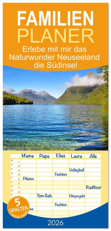 Produktbild: Familienplaner 2026 - Erlebe mit mir das Naturwunder Neuseeland die S&uuml;dinsel mit 5 Spalten (Wandkalender, 21 x 45 cm) CALVENDO