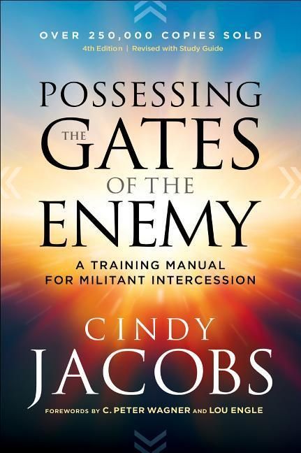 Produktbild: Possessing the Gates of the Enemy - A Training Manual for Militant Intercession