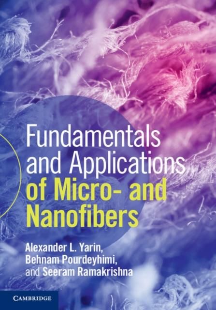 Produktbild: Fundamentals and Applications of Micro- and Nanofibers