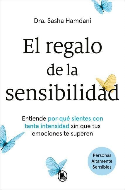 Produktbild: El Regalo de la Sensibilidad / Too Sensitive: Rejection, Resilience, and the Science of Feeling Deeply