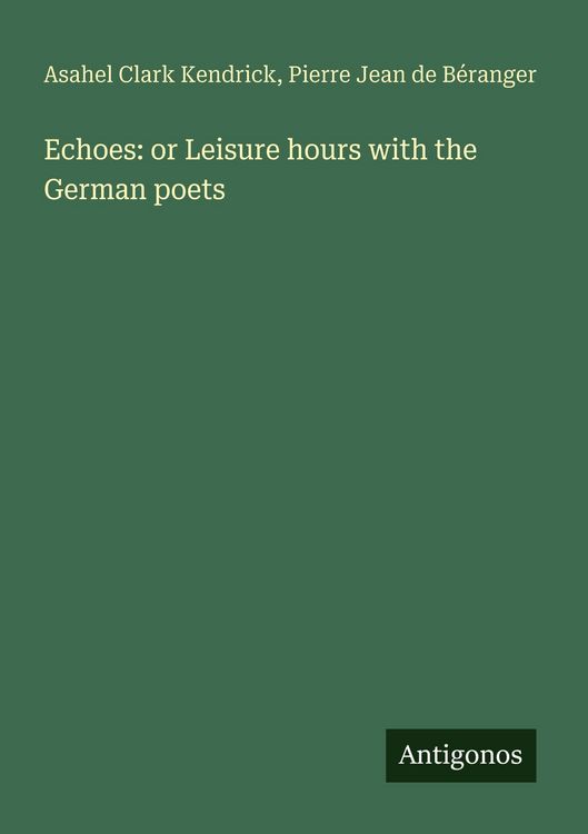 Produktbild: Echoes: or Leisure hours with the German poets