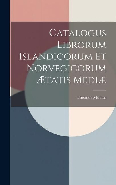 Produktbild: Catalogus Librorum Islandicorum et Norvegicorum &AElig;tatis Medi&aelig;