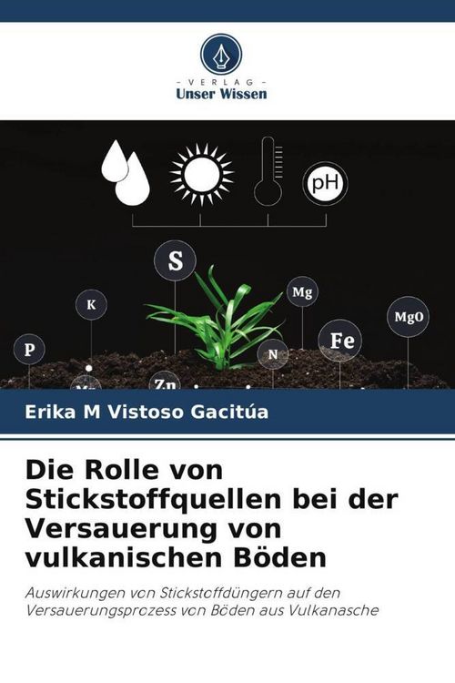 Produktbild: Die Rolle von Stickstoffquellen bei der Versauerung von vulkanischen B&ouml;den