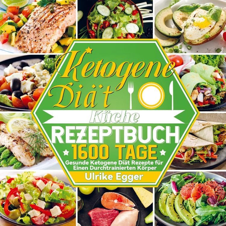 Produktbild: Ketogene Di&auml;t K&uuml;che Rezeptbuch