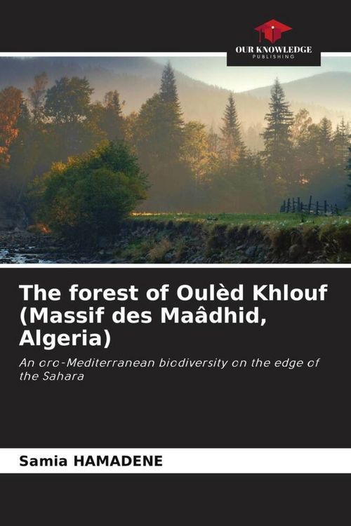 Produktbild: The forest of Oul&egrave;d Khlouf (Massif des Ma&acirc;dhid, Algeria)
