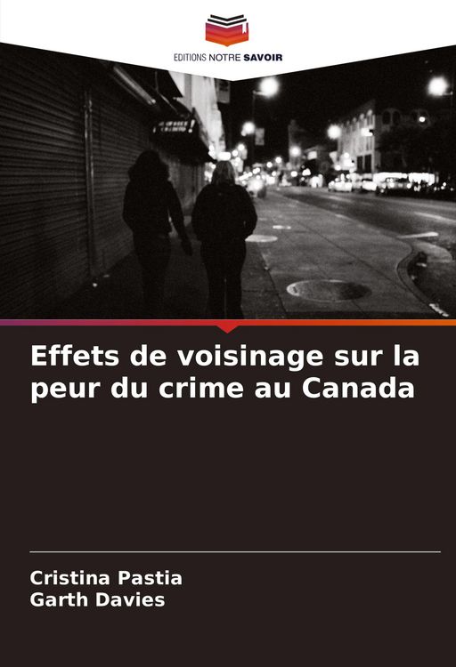 Produktbild: Effets de voisinage sur la peur du crime au Canada