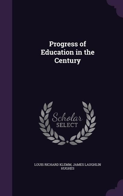 Produktbild: Progress of Education in the Century