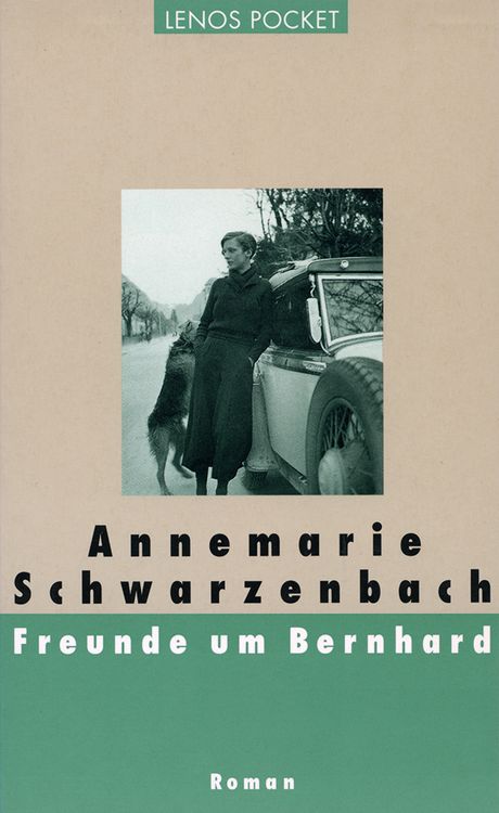 Bild vom Artikel Freunde um Bernhard vom Autor Annemarie Schwarzenbach