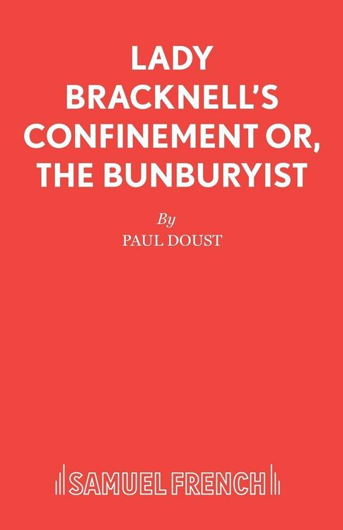 Produktbild: Lady Bracknell's Confinement or, The Bunburyist