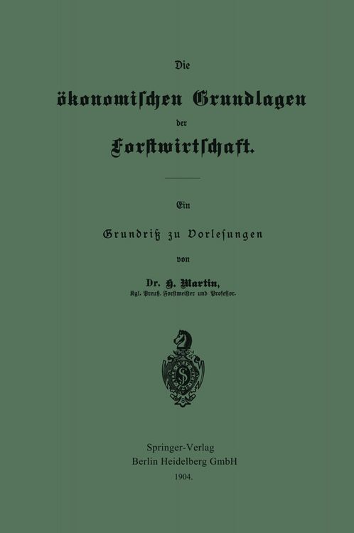 Produktbild: Die &ouml;konomischen Grundlagen der Forstwirtschaft