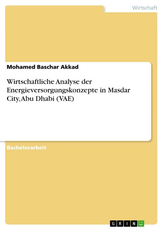 Produktbild: Wirtschaftliche Analyse der Energieversorgungskonzepte in Masdar City, Abu Dhabi (VAE)
