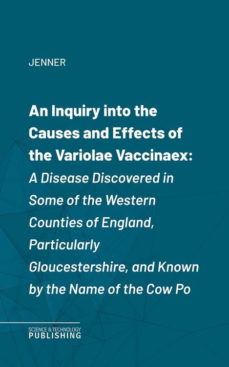 Produktbild: An Inquiry into the Causes and Effects of the Variolae Vaccinaex