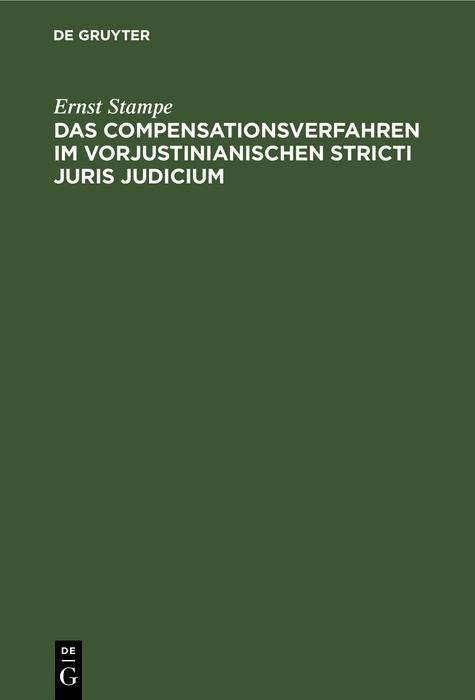Produktbild: Das Compensationsverfahren im vorjustinianischen Stricti Juris Judicium