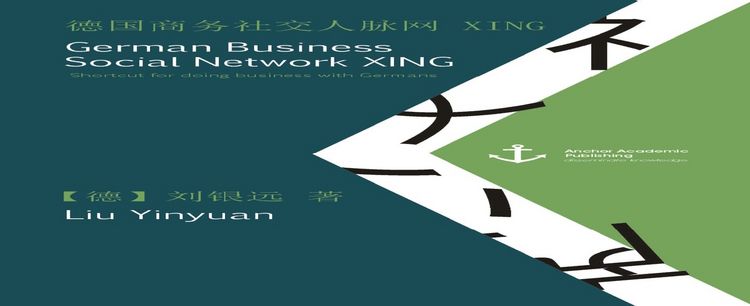 Produktbild: German Business Social Network XING: Shortcut for doing business with Germans (published in Mandarin)