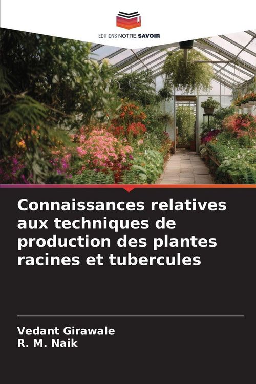Produktbild: Connaissances relatives aux techniques de production des plantes racines et tubercules