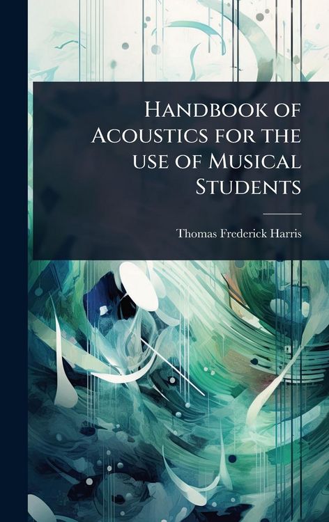 Produktbild: Handbook of Acoustics for the use of Musical Students