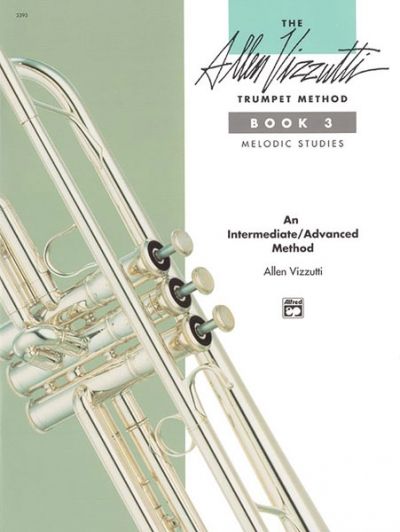 Produktbild: The Allen Vizzutti Trumpet Method - Book 3, Melodic Studies