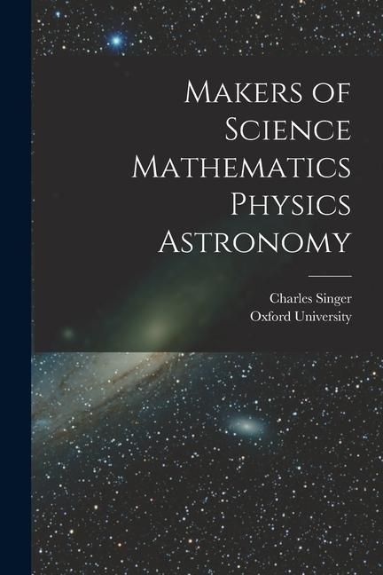 Produktbild: Makers of Science Mathematics Physics Astronomy