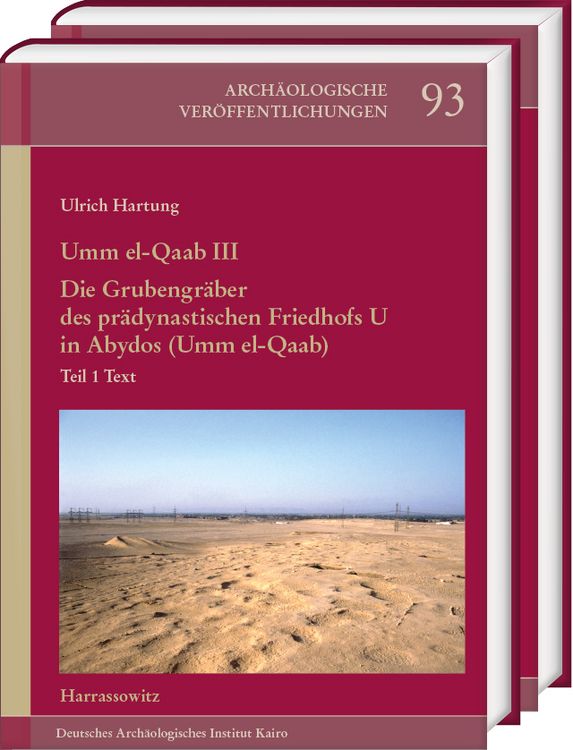 Produktbild: Umm el-Qaab III. Die Grubengr&auml;ber des pr&auml;dynastischen Friedhofs U in Abydos (Umm el-Qaab)